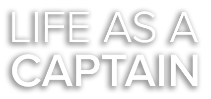 Life as a Captain